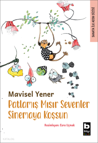 Patlamış Mısır Sevenler Sinemaya Koşsun | Mavisel Yener | Bilgi Yayıne