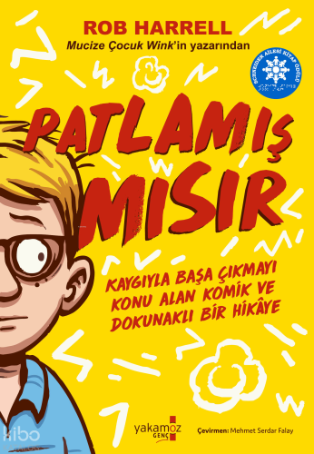 Patlamış Mısır | Rob Harrell | Yakamoz Yayınları