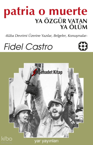 Patria O Muerte;Ya Özgür Vatan Ya Ölüm