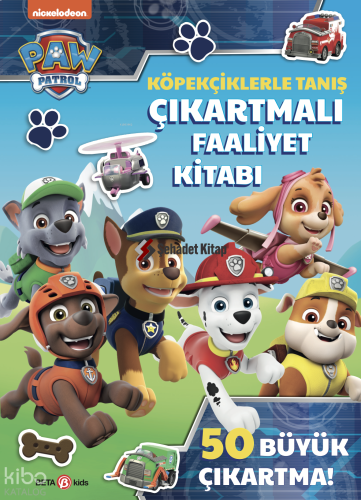Paw Patrol Köpekciklerle Tanış Çıkartmalıı Faaliyet Kitabı | Kolektif 