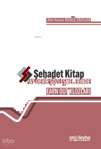 Pay Devir Sözleşmelerinde Earn Out Klozları