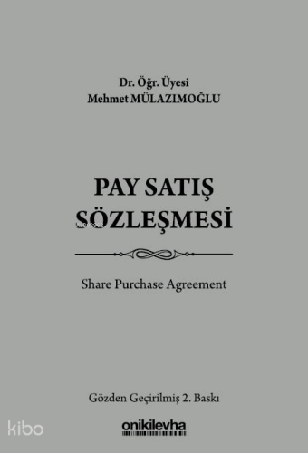 Pay Satış Sözleşmesi (Ciltli) | Mehmet Mülazımoğlu | On İki Levha Yayı
