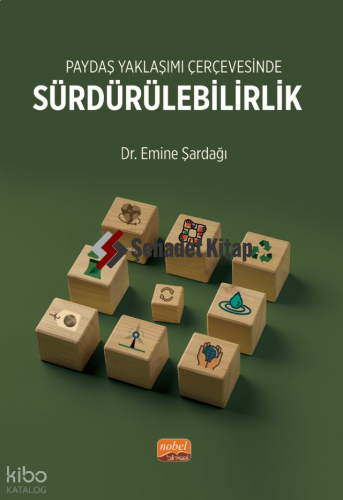 Paydaş Yaklaşımı Çerçevesinde Sürdürebilirlik