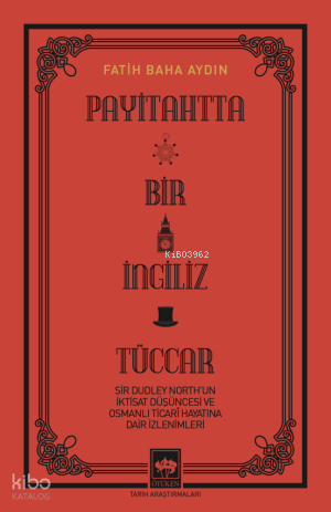 Payitahtta Bir İngiliz Tüccar