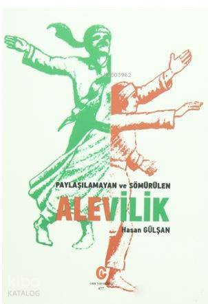 Paylaşılamayan ve Sömürülen Alevilik