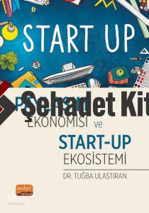 Paylaşım Ekonomisi ve Start-Up Ekosistemi