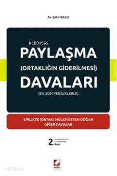 Paylaşma (Ortaklığın Giderilmesi) Davaları; Birlikte (Ortak) Mülkiyett