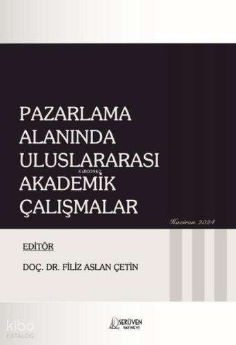 Pazarlama Alanında Uluslararası Akademik Çalışmalar