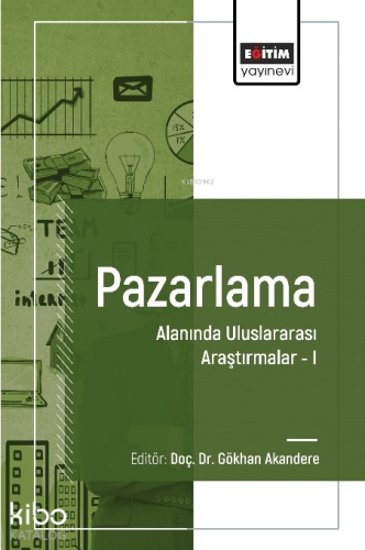 Pazarlama Alanında Uluslararası Araştırmalar I