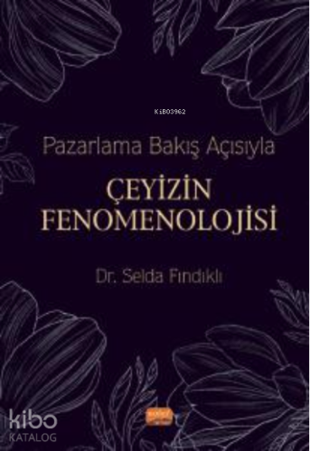 Pazarlama Bakış Açısıyla Çeyizin Fenomenolojisi