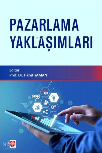 Pazarlama Yaklaşımları | Kolektif | Ekin Kitabevi Yayınları