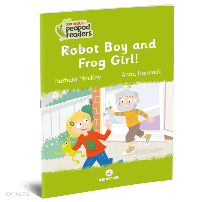Peapod Readers 2: Robot Boy and Frog Girl