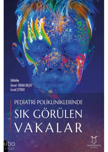 Pediatri Polikliniklerinde Sık Görülen Vakalar