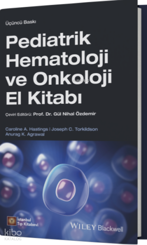 Pediatrik Hematoloji Ve Onkoloji El Kitabı