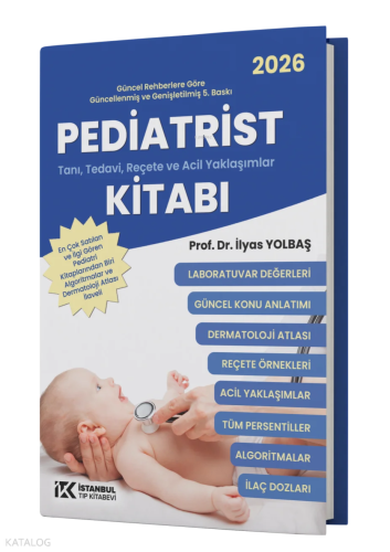Pediatrist Tanı Tedavi Reçete ve Acil Yaklaşımlar Kitabı | İlyas Yolba