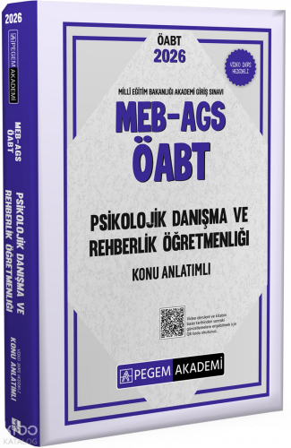 Pegem Akademi 2026 MEB AGS ÖABT Psikolojik Danışma ve Rehberlik Konu A