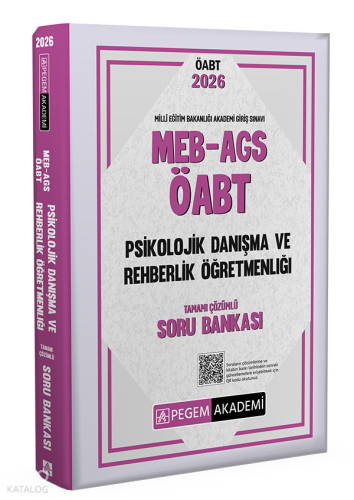 Pegem Akademi 2026 MEB AGS ÖABT Psikolojik Danışma ve Rehberlik Tamamı Çözümlü Soru Bankası