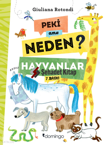 Peki ama Neden?; Hayvanlar