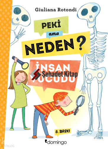 Peki ama Neden?; İnsan Vücudu