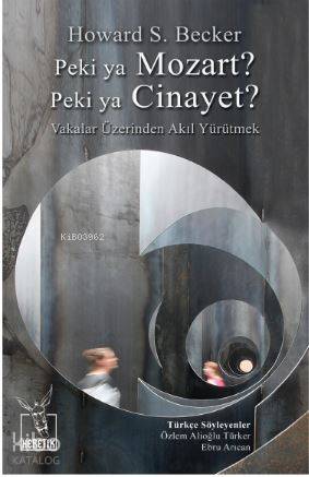 Peki ya Mozart?  Peki ya Cinayet?