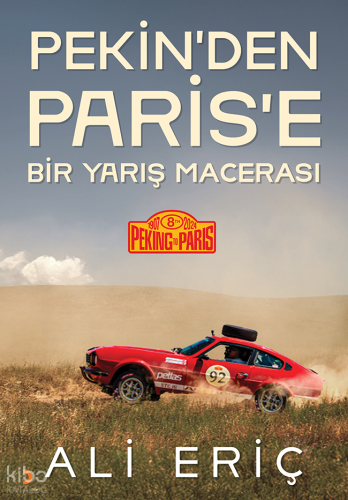 Pekin’den Paris’e Bir Yarış Macerası