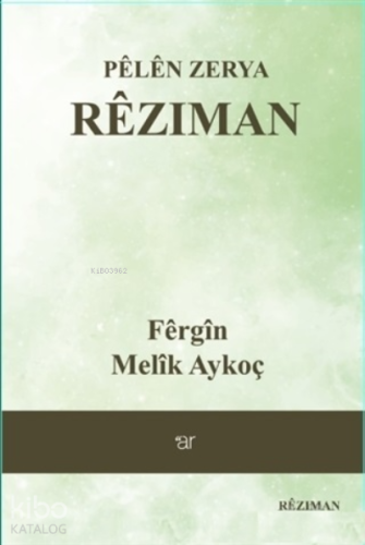 Pelen Zerya - Reziman