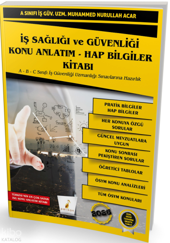 Pelikan Yayınevi İş Sağlığı ve Güvenliği İSG Konu Anlatım - Hap Bilgiler Kitabı