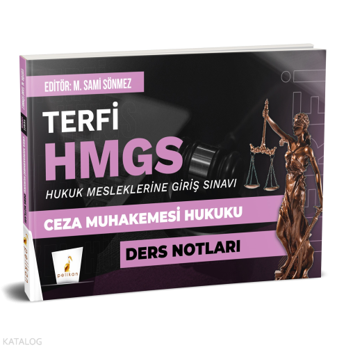 Pelikan Yayınevi Terfi HMGS Ceza Muhakemesi Hukuku Ders Notları | M. S