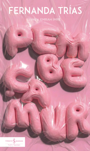 Pembe Çamur | Fernanda Trías | Türkiye İş Bankası Kültür Yayınları
