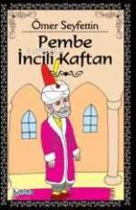 Pembe İncili Kaftan | Ömer Seyfettin | Birey Yayıncılık