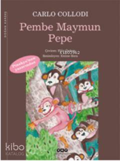 Pembe Maymun Pepe | Carlo Collodi | Yapı Kredi Yayınları ( YKY )
