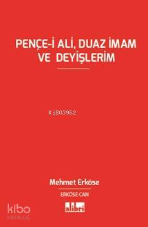 Pençe-i Ali, Duaz İmam ve Deyişlerim