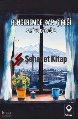 Penceremde Kar Çiçeği