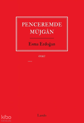 Penceremde Müjgan | Esma Erdoğan | Lando Yayınları
