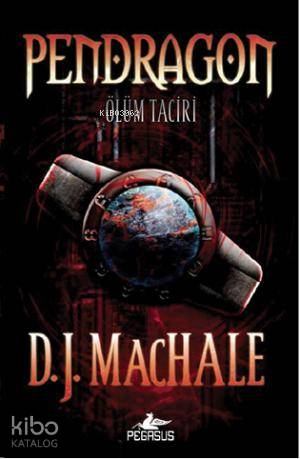 Pendragon 1 - Ölüm Taciri