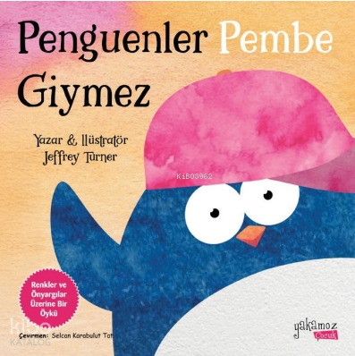 Penguenler Pembe Giymez