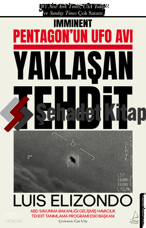 Pentagon’un Ufo Avı;Yaklaşan Tehdit