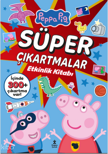 Peppa Pig - Süper Çıkartmalı Etkinlik Kitabı | Kolektif | Doğan Çocuk