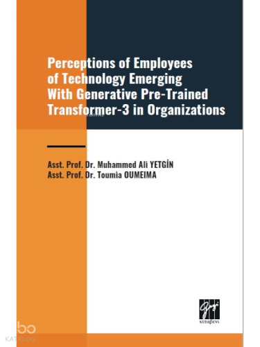 Perceptions of Employees of Technology Emerging With Generative Pre-Trained Transformer-3 in Organization