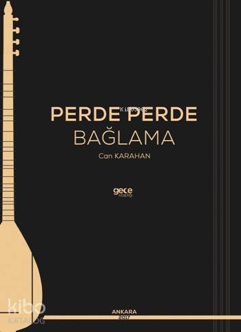 Perde Perde Bağlama | Can Karahan | Gece Kitaplığı Yayınları