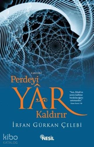 Perdeyi Yâr Kaldırır | İrfan Gürkan Çelebi | Nesil Yayınları