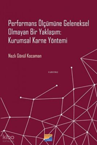 Performans Ölçümüne Geleneksel Olmayan Bir Yaklaşım