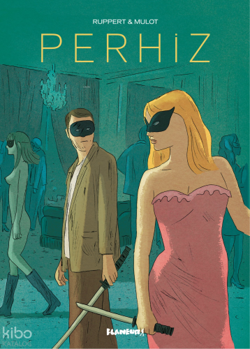 Perhiz | Florent Ruppert | Flaneur