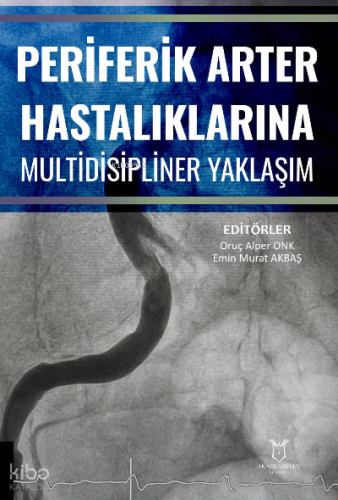 Periferik Arter Hastalıklarına Multidisipliner Yaklaşım