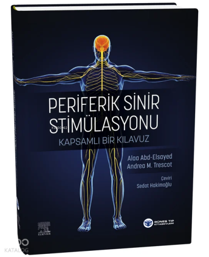 Periferik Sinir Stimülasyonu Kapsamlı Bir Kılavuz | | Güneş Tıp Kitabe