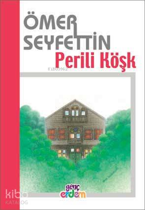 Perili Köşk | Ömer Seyfettin | Erdem Yayınları