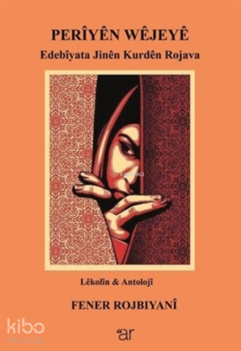 Periyen Wejeye ;Edebiyata Jinen Kurden Rojava