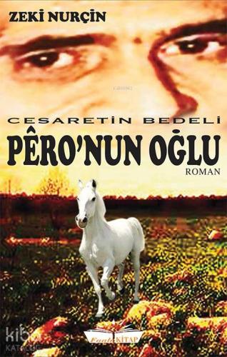 Pêro'nun Oğlu; Cesaretin Bedeli