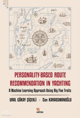 Personality - Based Route Recommendation In Yachting;A Machine Learnin