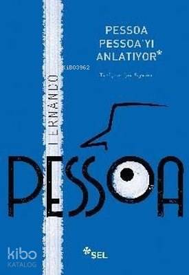 Pessoa Pessoa'yı Anlatıyor